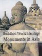 Buddhist World Heritage Monuments in Asia /  Ahir, D.C. 