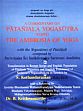 A Commentary on Patanjala Yogasutra Named The Ambrosia of Yoga: with the Yogasutras of Patanjali composed by Parivrajaka Sri Sadasivendra Sarasvati Avadhuta /  Kothandaraman, S. (Tr.)