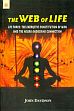 The Web of Life: Life force: The Energetic Constitution of Man and the Neuro-Endocrine Connection /  Davidson, John 