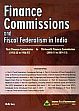 Finance Commissions and Fiscal Federalism in India: First Finance Commission (1952-53 to 1956-57) to Thirteenth Finance Commission (2010-11 to 2014-15) /  Sury, M.M. 