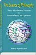 The Science of Philosophy: Theory of Fundamental Processes in Human Behaviour and Experiences /  Kaushal, Radhey Shyam 