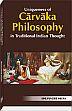Uniqueness of Carvaka Philosophy in Traditional Indian Thought /  Heera, Bhupender 