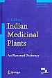 Indian Medicinal Plants: An Illustrated Dictionary /  Khare, C.P. 