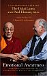 Emotional Awareness: A Conversation Between The Dalai Lama and Paul Ekman, Ph.D. /  Ekman, Paul (Ed.)