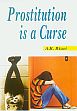 Prostitution is a Curse /  Rizwi, A.K. 