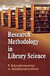 Research Methodology in Library Science /  Balasubramanian, P. & Baladhandayutham, A. 