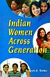 Indian Women Across Generation /  Sinha, Rakesh K. 