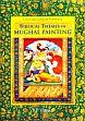 Crossing Cultural Frontiers: Biblical Themes in Mughal Painting /  Verma, S.P. 