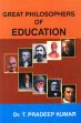 Great Philosophers of Education /  Kumar, T. Pradeep (Dr.)