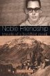 Noble Friendship: Travels of a Buddhist Monk /  Khantipalo (Laurence Mills)