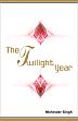 The Twilight Year /  Singh, Mohinder 