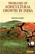 Problems of Agricultural Growth in India /  Dubey, Manish 