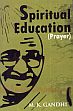Spiritual Education: Prayer /  Gandhi, M.K. 