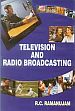 Television and Radio Broadcasting /  Ramanujam, R.C. 