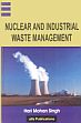 Nuclear and Industrial Waste Management /  Singh, Hari Mohan 