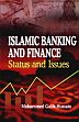 Islamic Banking and Finance: Status and Issues /  Hussain, Mohammed Galib 
