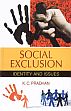 Social Exclusion: Identity and Issues /  Pradhan, K.C. 