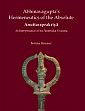 Abhinavagupta's Hermeneutics of the Absolute Anuttaraprakriya: An Interpretation of his Paratrishika Vivarana /  Baumer, Bettina 