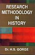 Research Methodology in History /  Gorge, H.S. (Dr.)