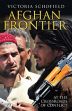 Afghan Frontier: At the Crossroads of Conflict /  Schofield, Victoria 