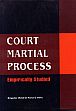 Court Martial Process: Empirically Studied /  Vidhu, Rama G. 
