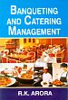 Banqueting and Catering Management /  Arora, R.K. 