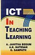 ICT in Teaching Learning /  Begum, A. Jahitha; Natesan, A.K. & Sampath, G. 