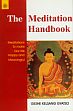 The Meditation Handbook: Meditations to Make Our Life Happyand Meaningful /  Gyatso, Geshe Kelsang 