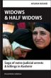Widows and Half Widows: Saga of Extra-Judicial Arrests and Killings in Kashmir /  Rashid, Afsana 