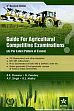 Guide for Agricultural Competitive Examinations, 3rd Revised Edition (As Per Latest Patten of Exams) /  Sharma, R.K.; Pandey, N.; Singh, A.P. & Maitry, R.S. 
