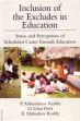 Inclusion of the Excludes in Education: Status and Perceptions of Scheduled Castes Towards Education /  Reddy, P. Adinarayana; Devi, D. Uma & Reddy, E. Mahadeva 