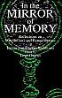 In the Mirror of Memory: Reflections on Mindfulness and Remembrance in Indian and Tibetan Buddhism /  Gyatso, Janet 