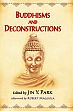 Buddhisms and Deconstructions /  Park, Jin Y. (Ed.)
