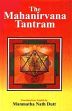 The Mahanirvana Tantram (Translated into English) /  Dutt, Manmatha Nath (Tr.)