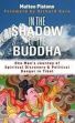 In the Shadow of the Buddha: Secret Journeys and Spiritual Discovery in Tibet /  Pistono, Matteo 