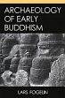 Archaeology of Early Buddhism /  Fogelin, Lars 