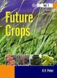 Future Crops 2 Volume  /  Peter, K.V. 