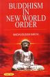 Buddhism in New World Order /  Sakya, Madhusudan 