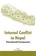 Internal Conflict in Nepal: Transnational Consequences /  Raghavan, V.R. (Ed.)