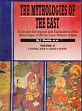 The Mythologies of the East: A Detailed Description and Explanation of the Mythologies of all the Great Nations of Asia; 2 Volumes /  Hackin, J.; Huart, Clement; Couchoud, Paul-Louis; Linossier, Raymonde; Wilman-Grabowska, H.De; Marchal, Charles-Henri; Masperi, Henri; Eliseev, Serge (Eds.)