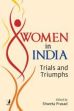 Women in India: Trials and Triumphs /  Prasad, Shweta 