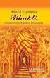 Blissful Experience Bhakti: Quintessence of Indian Philisophy /  Sribhashyam, T.K. & Sheshadri, Alamelu 