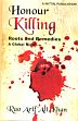 Honour Killing: Roots and Remedies A Global View /  Khan, Rao Arif Ali 