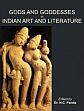 Gods and Goddesses in Indian Art and Literature /  Panda, N.C. (Dr.) (Ed.)