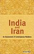 India and Iran: An Assessment of Contemporary Relations /  Alam, Anwar 