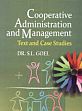 Cooperative Administration and Management: Text and Case Studies /  Goel, S.L. (Dr.)