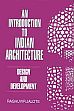 An Introduction to Indian Architecture: Design and Development /  Jalote, Raghuvir 
