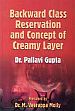 Backward Class Reservation and Concept of Creamy Layer /  Gupta, Pallavi (Dr.)