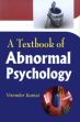 A Textbook of Abnormal Psychology /  Kumar, Virender 