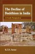 The Decline of Buddhism in India: A Fresh Perspective /  Sarao, K.T.S. 